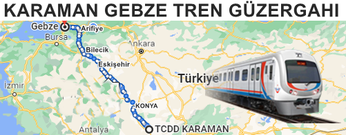Gebze Karaman Tren